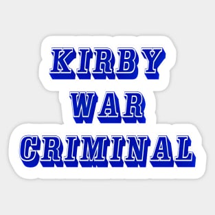 Kirby - War Criminal - Front Sticker